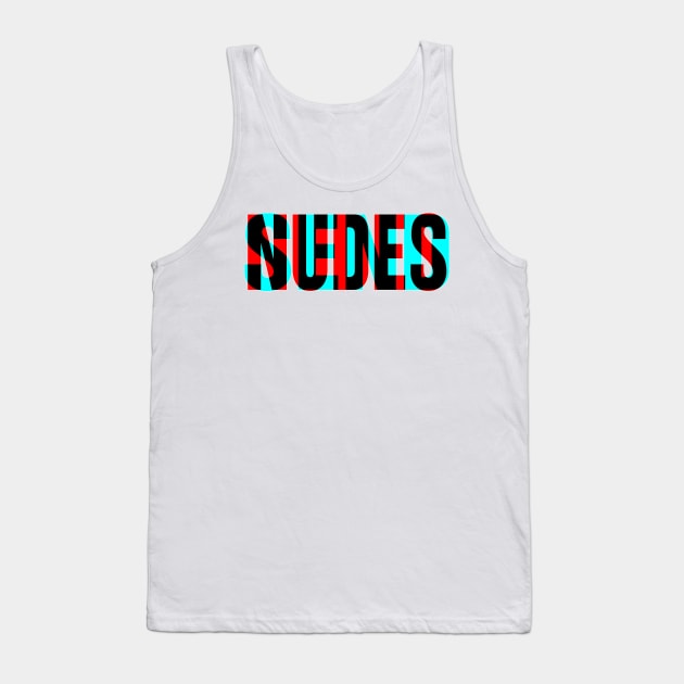 Send Nudes - Anaglyphic Tank Top by GAz